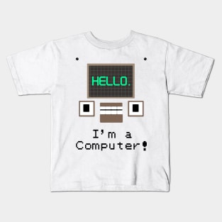 I'm a Computer Kids T-Shirt